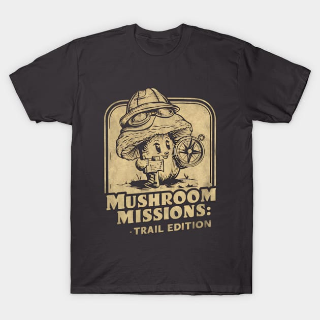 Mushroom Mission, Trail Edition - Mycologist Hiking T-Shirt by Be the First to Wear